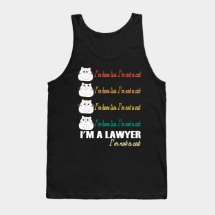 I'm here live I'm not a cat funny lawyer video chat Tank Top